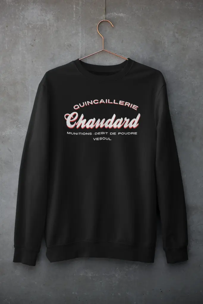 QUINCAILLERIE CHAUDARD *LE SWEAT*